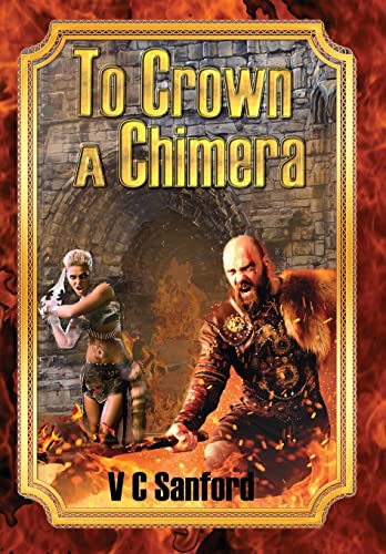 To Crown a Chimera [Hardcover]