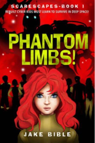ScareScapes Book One Phantom Limbs [Paperback]