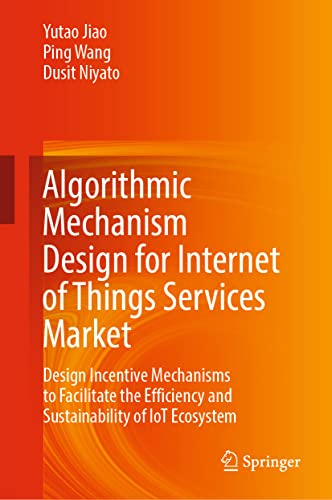 Algorithmic Mechanism Design for Internet of Things Services Market Design Ince [Hardcover]