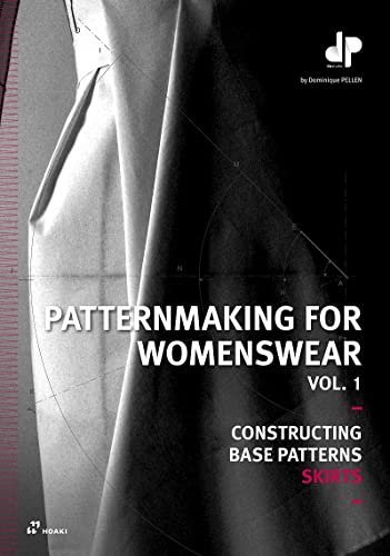 Patternmaking for Womenswear, vol. 1 Constructing Base Patterns - Skirts [Paperback]
