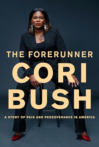 The Forerunner A Story of Pain and Perseverance in America [Hardcover]