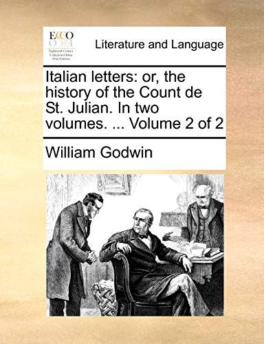 Italian Letters  Or, the history of the Count de St. Julian. in two volumes...  [Paperback]