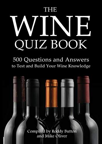 Wine Quiz Book  500 Questions and Answers to Test and Build Your Wine Knowledge [Paperback]
