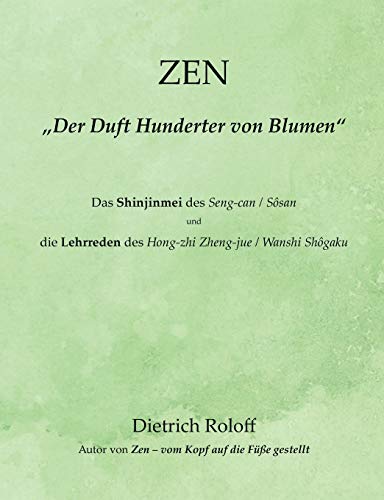 Zen -  Der Duft Hunderter Von Blumen