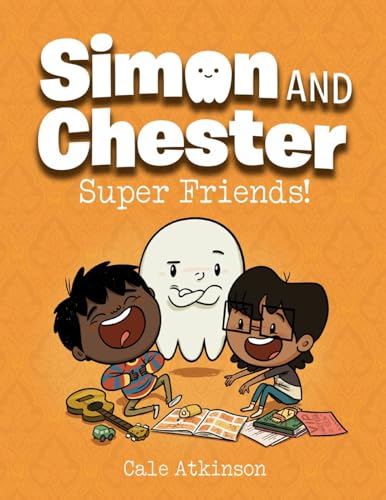 Super Friends (Simon and Chester Book 4) [Paperback]