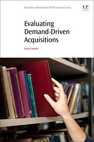Evaluating Demand-Driven Acquisitions [Paperback]