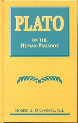 Plato on the Human Paradox [Hardcover]