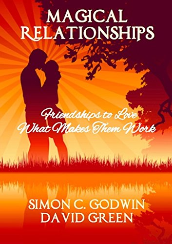 Magical Relationships  Friendships to Love [Paperback]