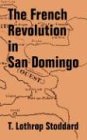 French Revolution In San Domingo, The [Paperback]