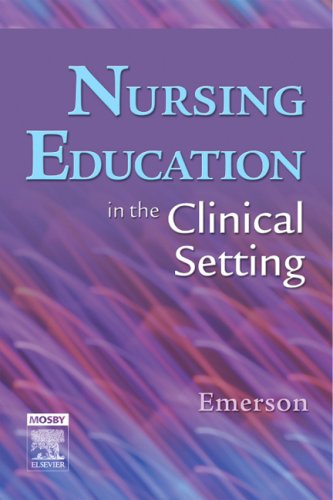 Nursing Education in the Clinical Setting [Paperback]