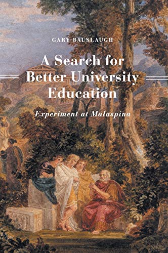 A Search For Better University Education Experiment At Malaspina [Hardcover]