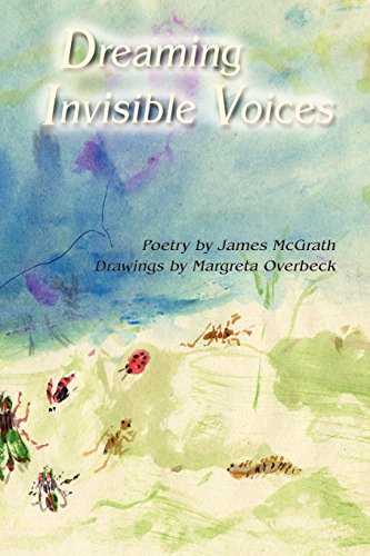 Dreaming Invisible Voices, Poems [Paperback]