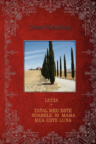 Lucia Tatal Meu Este Soarele Si Mama Mea Este Luna (romanian Edition) [Paperback]