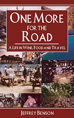 One More For The Road A Life In Wine, Food And Travel [Paperback]