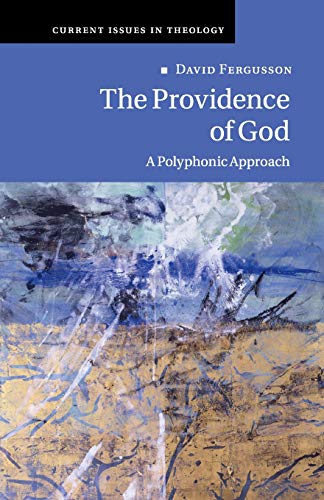 The Providence of God A Polyphonic Approach [Paperback]