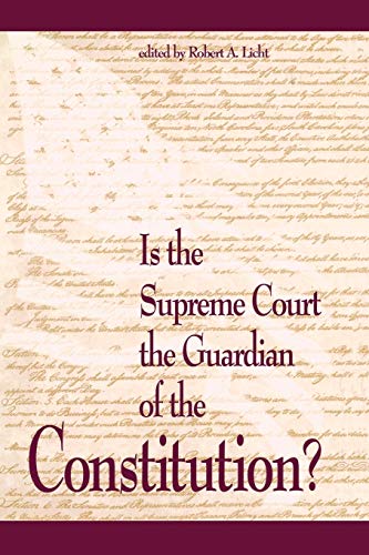 Is the Supreme Court the Guardian of the Constitution [Paperback]