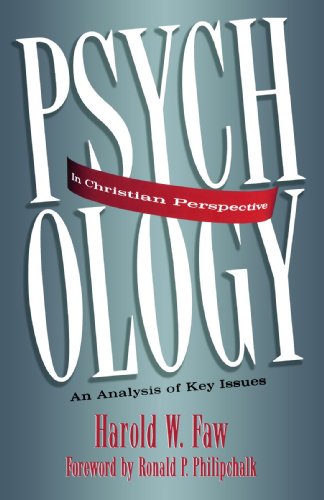 Psychology in Christian Perspective An Analysis of Key Issues [Paperback]