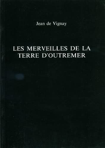 MERVEILLES DE LA TERRE D OUTREMER [Paperback]