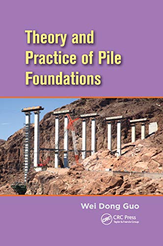 Theory and Practice of Pile Foundations [Paperback]