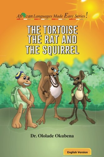 Tortoise, the Squirrel and Rat [Paperback]