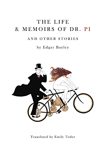 Life and Memoirs of Doctor Pi and Other Stories [Paperback]