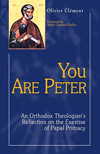 You Are Peter An Orthodox Reflection On The Exercise Of Papal Primacy [Paperback]