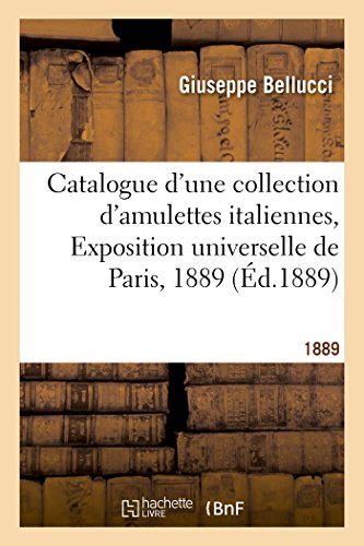 Catalogue Descriptif D'Une Collection D'Amulettes Italiennes