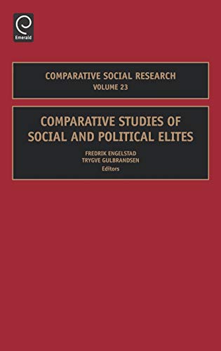 Comparative Studies Of Social And Political Elites, Volume 23 (comparative Socia [Hardcover]