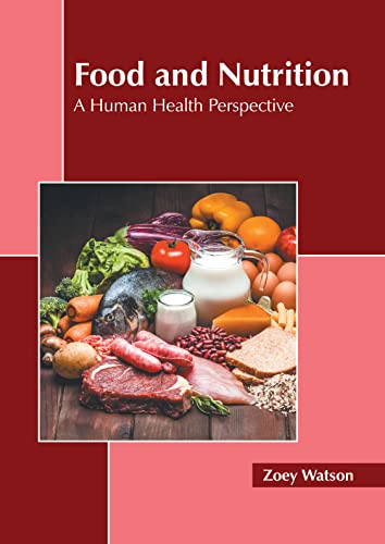Food And Nutrition A Human Health Perspective