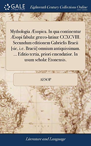 Mythologia sopica. in Qua Continentur sopi Fabul Grco-Latin CCXCVIII. Secun [Hardcover]