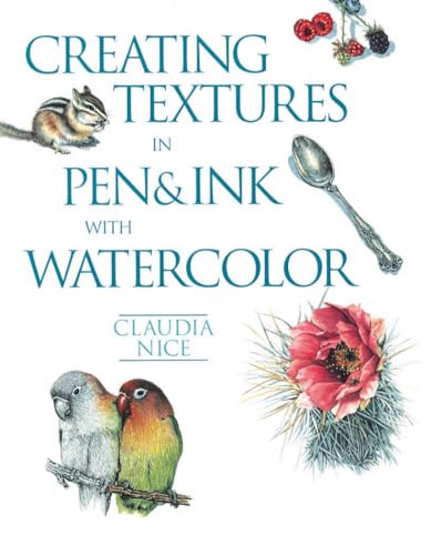 Creating Textures in Pen &amp Ink with Watercolor [Paperback]