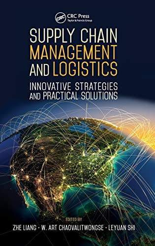 Supply Chain Management and Logistics Innovative Strategies and Practical Solut [Hardcover]