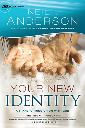 Your New Identity A Transforming Union With God (victory Series) (volume 2) [Paperback]