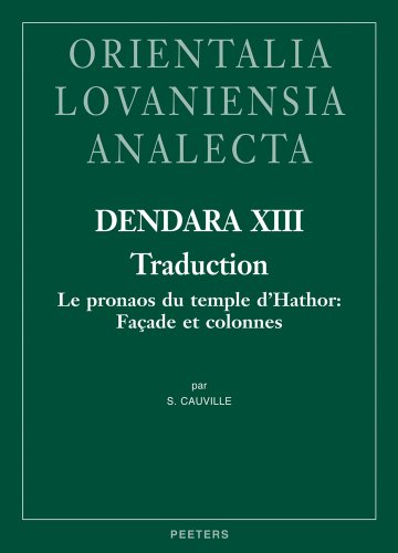 Dendara XIII. Traduction Le pronaos du temple d'Hathor Facade et colonnes [Hardcover]