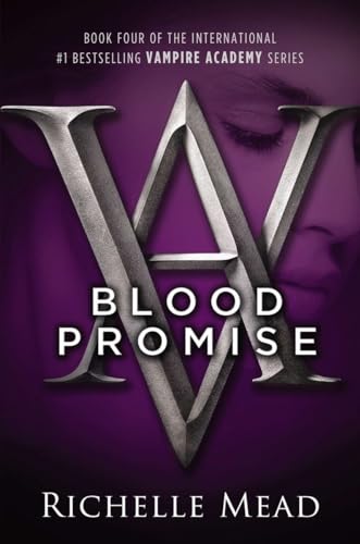 Blood Promise A Vampire Academy Novel [Paperback]