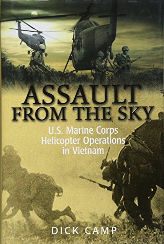 Assault from the Sky U.S Marine Corps Helicopter Operations in Vietnam [Hardcover]