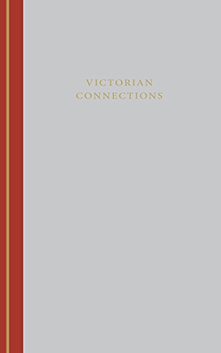 Victorian Connections (victorian Literature And Culture Series) [Hardcover]