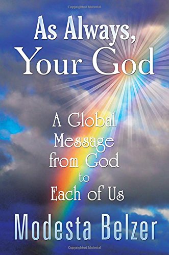 As Always, Your God A Global Message From God To Each Of Us [Hardcover]