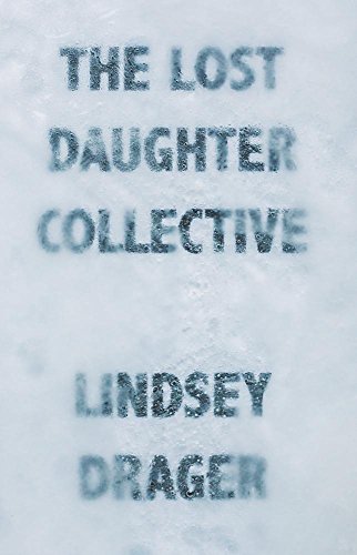 The Lost Daughter Collective [Paperback]