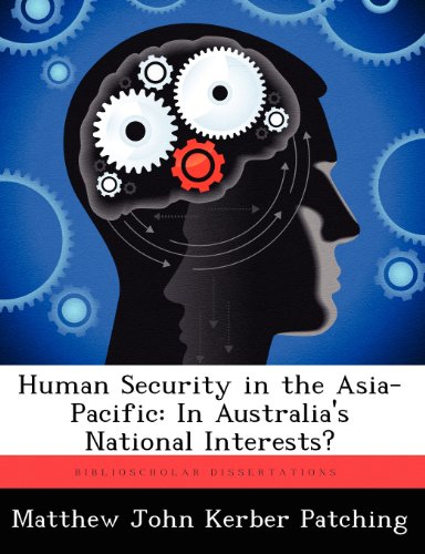 Human Security in the Asia-Pacific  In Australia's National Interests [Paperback]