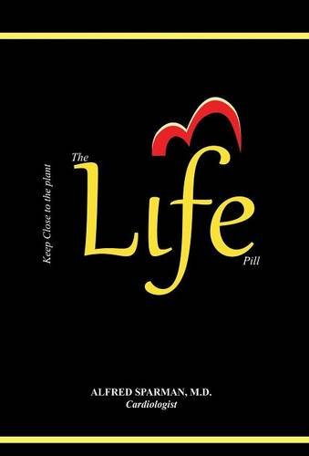 The Life Pill Why Not Take Life For Life [Hardcover]