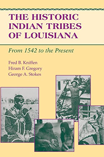 The Historic Indian Tribes Of Louisiana From 1542 To The Present [Paperback]