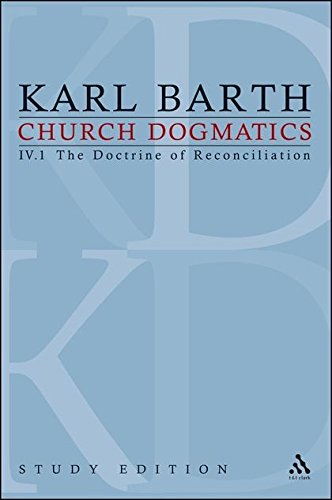 Church Dogmatics Study Edition 21 The Doctrine of Reconciliation IV.1  57-59 [Paperback]