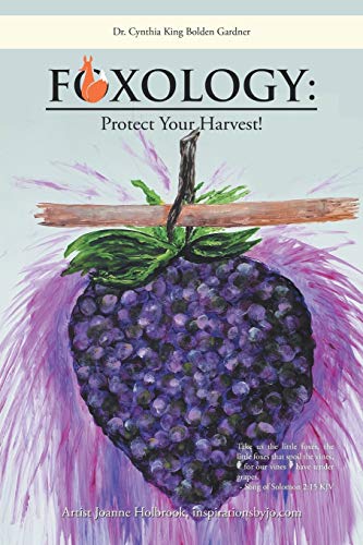 Foxology Protect Your Harvest [Paperback]