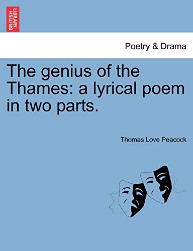 Genius of the Thames  A Lyrical Poem, in Two Parts (1810) [Paperback]