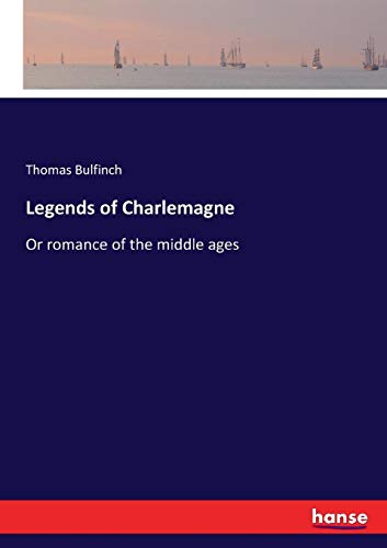 Legends of Charlemagne [Paperback]