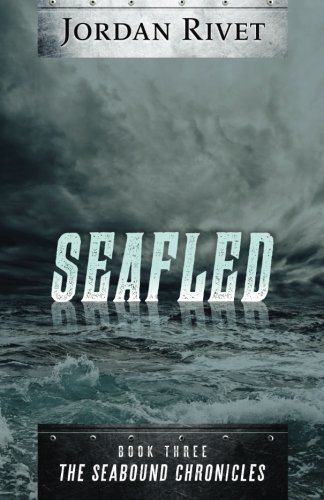 Seafled (seabound Chronicles) (volume 3) [Paperback]