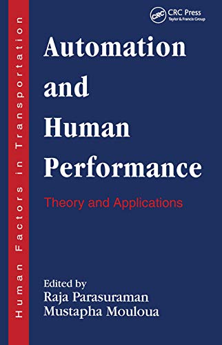Automation and Human Performance Theory and Applications [Paperback]