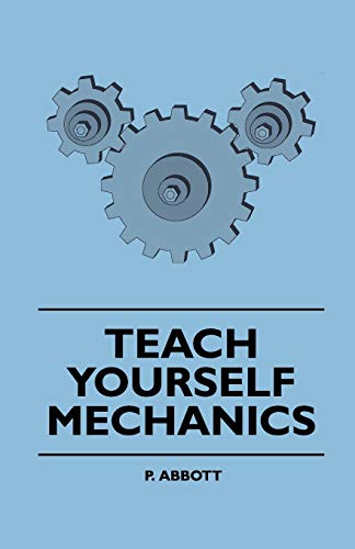 Teach Yourself Mechanics [Paperback]