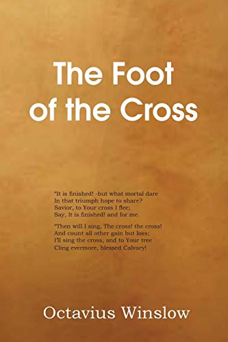 The Foot Of The Cross [Paperback]
